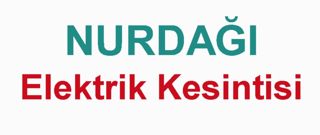 GAZİANTEP AMAN DİKKAT! Gaziantep'e Elektrik Kesintisi Duyurusu! 31 Temmuz 2024 (Yarın) Gaziantep Elektrik Kesintisi 4